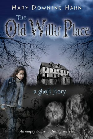 The Old Willis Place: A Ghost Story