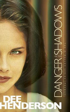 Danger in the Shadows (O'Malley Series Prequel)