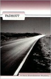 Fadeout: A Dave Brandstetter Mystery