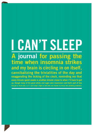 I Can't Sleep Journal 7 x 9.5