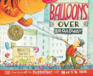 Balloons over Broadway: The True Story of the Puppeteer of Macy's Parade