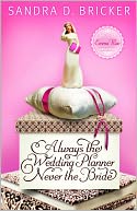 Always the Wedding Planner, Never the Bride: An Emma Rae Creation