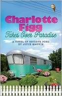 Charlotte Figg Takes Over Paradise (Bright's Pond Series)