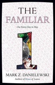 The Familiar, Volume 1: One Rainy Day in May