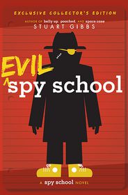 Evil Spy School (B&N Exclusive Collector's Edition) (Spy School Series #3)