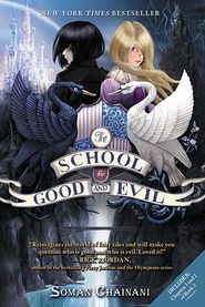 The School for Good and Evil (The School for Good and Evil Series #1)