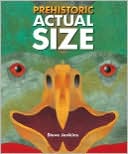 Prehistoric Actual Size