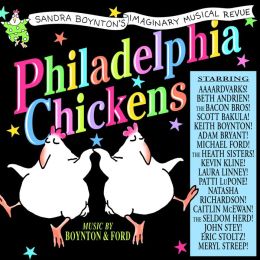 Philadelphia Chickens (Sandra Boynton's Imaginary Musical Revue)