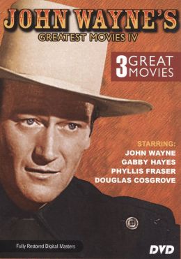 John Wayne: Greatest Movies, Vol. 4