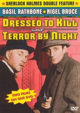 Sherlock Holmes: Dressed to Kill/Terror by Night