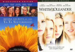 Divine Secrets of the Ya-Ya Sisterhood/White Oleander