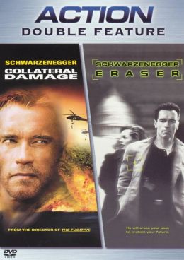 Collateral Damage/Eraser