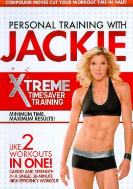 Personal Training with Jackie: Xtreme Timesaver Training