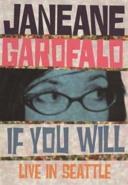 Janeane Garofalo: If You Will - Live in Seattle