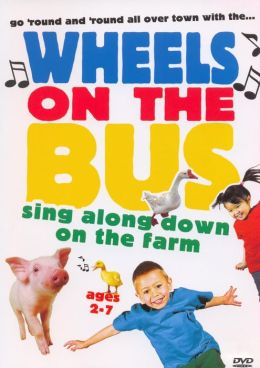 The Wheels on the Bus: Sing Along Down on the Farm