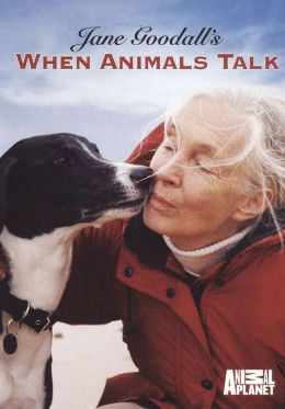 Jane Goodall's When Animals Talk