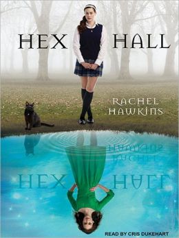 Hex Hall Rachel Hawkins and Cris Dukehart