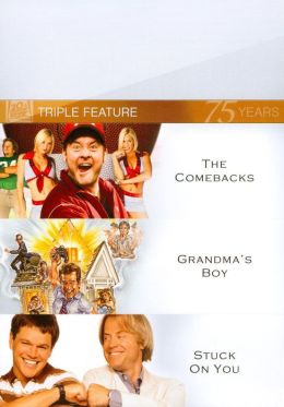 Comebacks/Grandma's Boy/Stuck on You
