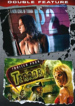 P2/Trailer Park of Terror