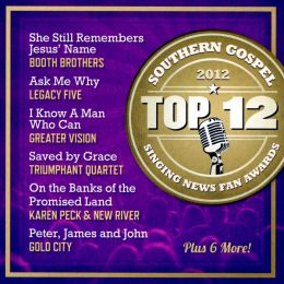 Singing News Fan Awards Top Ten Southern Gospel Songs of 2012