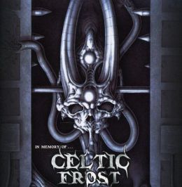 In Memory of Celtic Frost