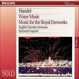 Handel: Music for Royal Fireworks, Water Music