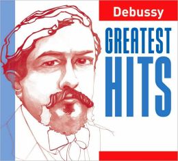 Debussy: Greatest Hits