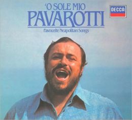 O Sole Mio - Favorite Neapolitan Songs
