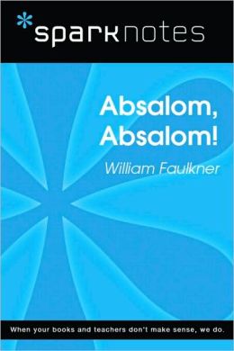 Absalom, Absalom! (SparkNotes Literature Guide Series)