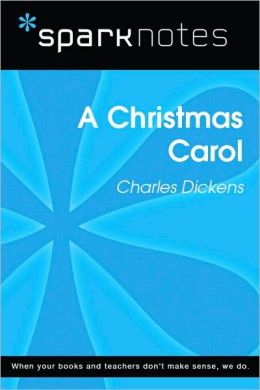 A Christmas Carol (SparkNotes Literature Guide Series)