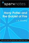 Book Cover Image. Title: Harry Potter and the Goblet of Fire (SparkNotes Literature Guide Series), Author: SparkNotes