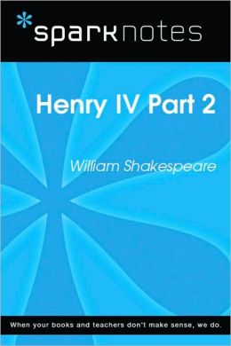 Henry IV Part 2 (SparkNotes Literature Guide Series)