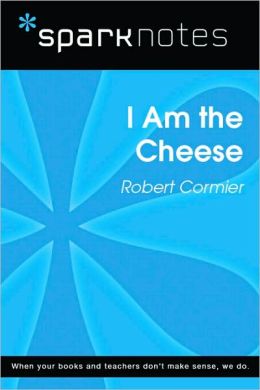 I Am the Cheese (SparkNotes Literature Guide Series)