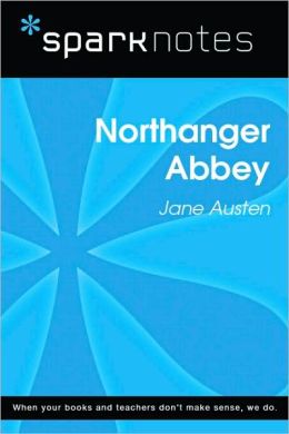 Northanger Abbey (SparkNotes Literature Guide Series)