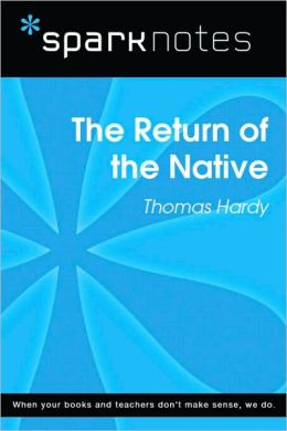 The Return of the Native (SparkNotes Literature Guide Series)