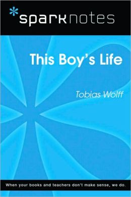 This Boy's Life (SparkNotes Literature Guide Series)
