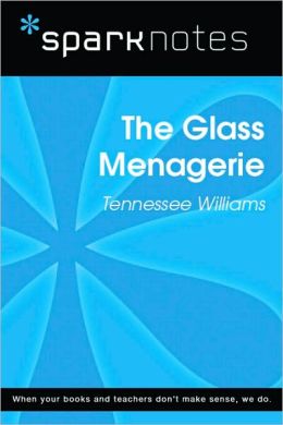 Glass Menagerie (SparkNotes Literature Guide)