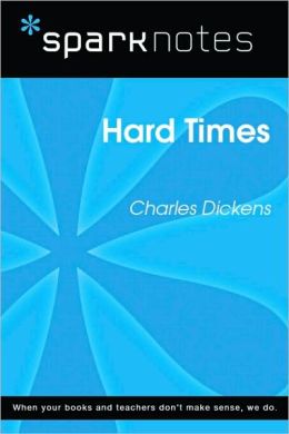 Hard Times (SparkNotes Literature Guide)