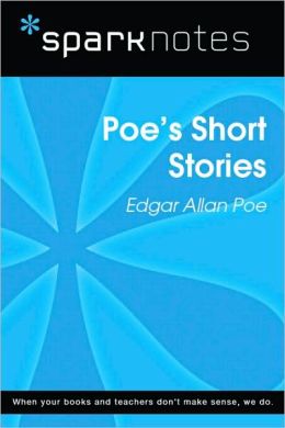Poe's Short Stories (SparkNotes Literature Guide)