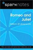 Book Cover Image. Title: Romeo and Juliet (SparkNotes Literature Guide Series), Author: SparkNotes