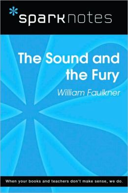 The Sound and the Fury (SparkNotes Literature Guide Series)