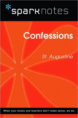 Confessions (SparkNotes Philosophy Guide)