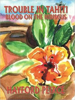 Trouble in Tahiti: Blood on the Hibiscus