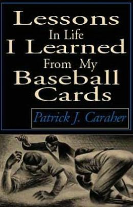 Lessons in Life I Learned from My Baseball Cards