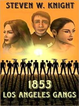 1853 Los Angeles Gangs