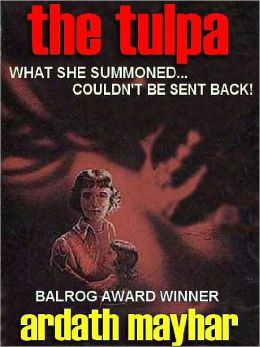 The Tulpa: A Novel of Supernatural Horror