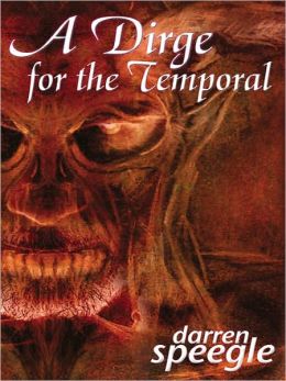 A Dirge for the Temporal