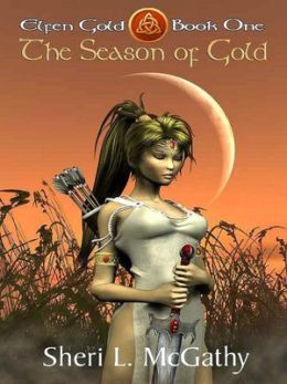 The Season of Gold--[Elfen Gold--Book One]