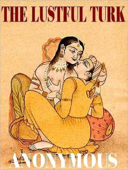 The Lustful Turk: An Erotic Classic