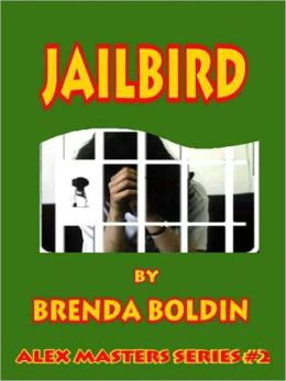 Jailbird [Alex Masters Series Book 2]